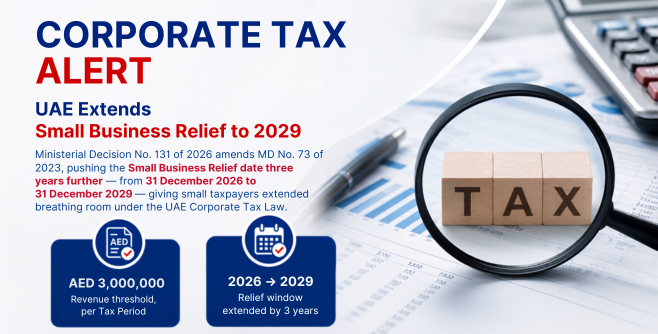 UAE Extends Small Business Relief Threshold to Tax Periods Ending on or Before 31 December 2029