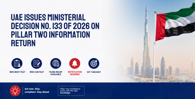 UAE Issues Ministerial Decision No. 133 of 2026 on Pillar Two Information Return