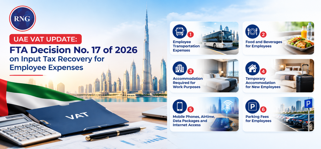 FTA Decision No. 17 of 2026: UAE VAT Recovery Rules for Employee Expenses (Effective Date: 1 October 2026)